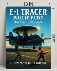 Grumman E-1 Tracer "The Stoof With a Roof" Poster PosterGoat