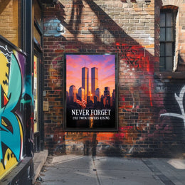 Never Forget The Twin Towers Rising Poster PosterGoat