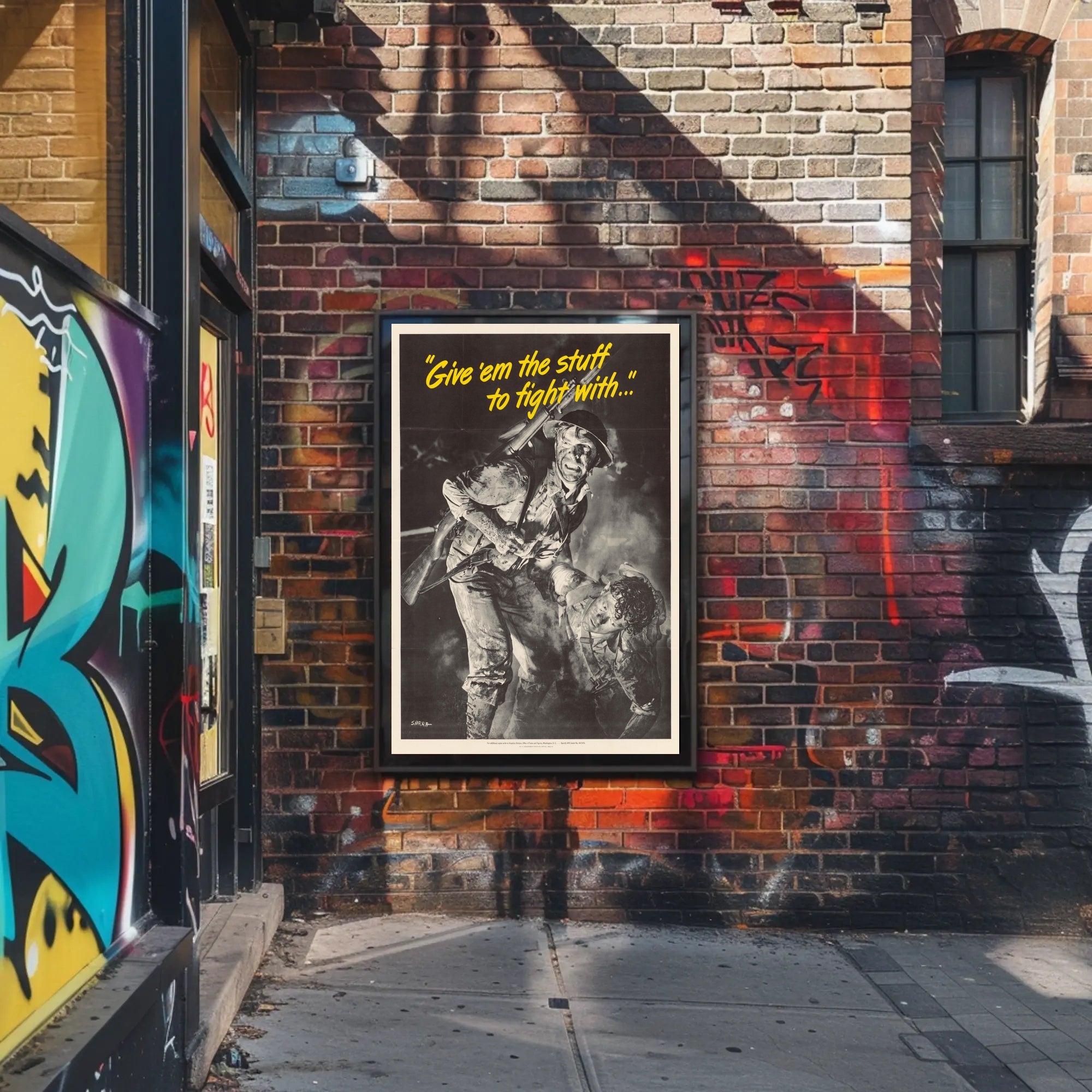Give 'em the Stuff to Fight With Poster PosterGoat