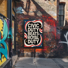 Civic Duty Bold Quote Political or Propaganda Poster