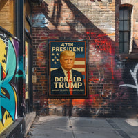 Donald Trump 47th President Poster