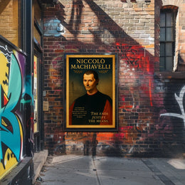 Niccolò Machiavelli The Ends Justify the Means Poster