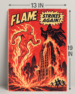 Flame Strikes Again! Poster PosterGoat