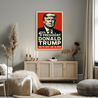 Donald Trump 47th President Poster