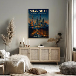 Shanghai The Heartbeat of Modern China Poster