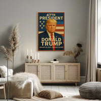 Donald Trump 47th President Poster