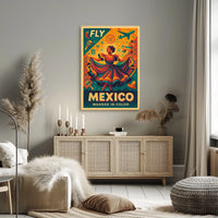 Fly to Mexico Wander in Color Poster
