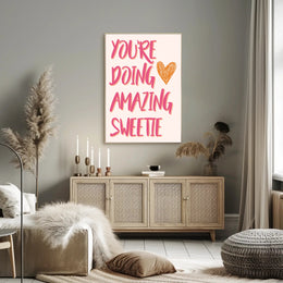 You're Doing Amazing Sweetie Motivational or Quote Poster PosterGoat
