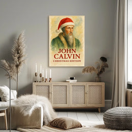 John Calvin Christmas Edition Historical or Presidential Poster