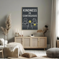 Kindness is Contagious Poster PosterGoat