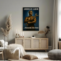 American Labor Producing for Attack Poster