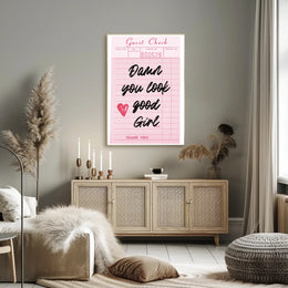 Damn You Look Good Girl Inspirational Quote Poster PosterGoat