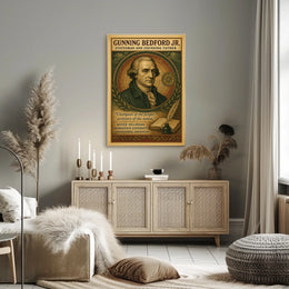 Gunning Bedford Jr. Statesman and Founding Father Poster