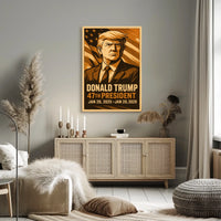 Donald Trump 47th President Poster