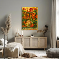 Hot Cocoa Café At The North Pole Poster