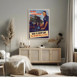 WWII Industrial Support Poster Emphasizing American War Effort