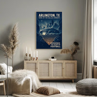 Arlington, TX Home of the Dallas Cowboys Poster