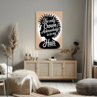 The Only Crown is Hair Motivational or Quote Poster