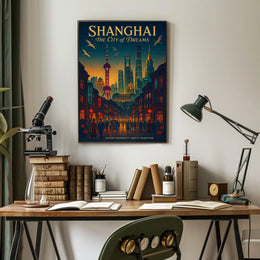 Shanghai The City of Dreams Poster