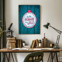 Tis The Season To Be Jolly Poster