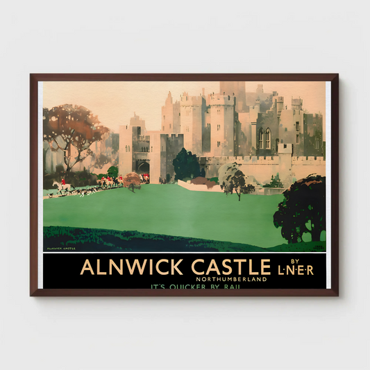 Alnwick Castle - It's Quicker by Rail Poster