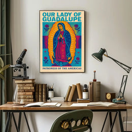 Our Lady Of Guadalupe Patroness Of The Poster