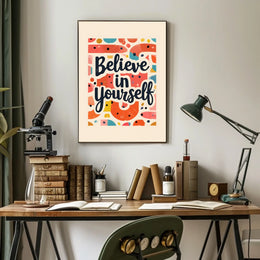 Believe in Yourself Poster