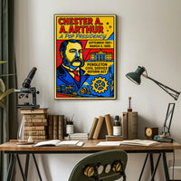Chester A. Arthur A Pop Presidency Poster PosterGoat