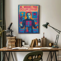 Bl. Miguel Pro Faith And Courage Poster