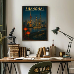 Shanghai City Of Lights And Tradition Poster