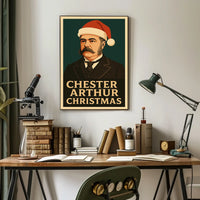 Chester Arthur Christmas Poster