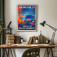 Arlington, TX Home of the Dallas Cowboys Poster