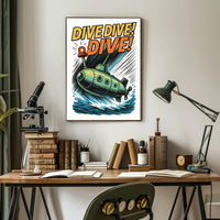 Dive Dive Dive! Poster PosterGoat