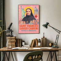 Saint Frances Xavier Cabrini Patron Of Poster