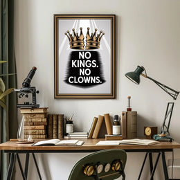 No Kings No Clowns Political or Propaganda Poster