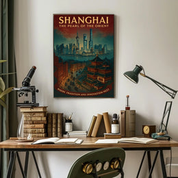 Shanghai The Pearl of the Orient Poster