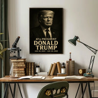 Donald Trump 47th President Poster