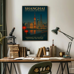 Shanghai City of Lights and Tradition Poster