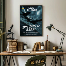 Big-Tailed Beast Curtiss SB2C Helldiver Poster