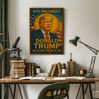 Trump 47th President Patriotic Decor Lovers Poster