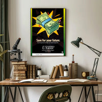 Save for Your Future with U.S. Savings Bonds Poster PosterGoat