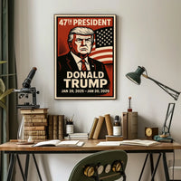 Donald Trump 47th President Poster