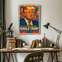 Donald Trump 47th President Poster