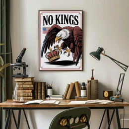 NO KINGS Eagle Anti-Monarchy Political or Propaganda Poster