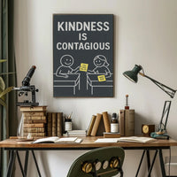Kindness is Contagious Poster PosterGoat