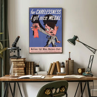 For Carelessness, I Give a Nice Medal Poster PosterGoat