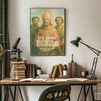 Saints Denis, Rusticus, And Eleutherius Poster
