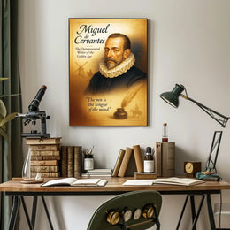 Miguel de Cervantes The Quintessential Writer of the Golden Age Poster