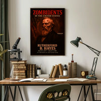 Rutherford B. Hayes 19th President of the United States Zombidents Poster Series
