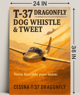 T-37 Dragonfly Dog Whistle & Tweet Poster PosterGoat